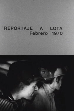 Reportaje a Lota (1970) Reportaje a Lota (1970)