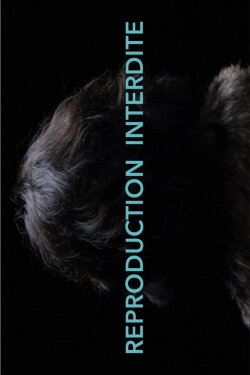 Reproduction Interdite (2019)
