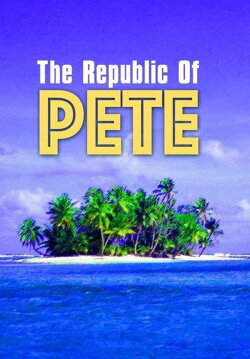 Republic of Pete (2010) Republic of Pete (2010)