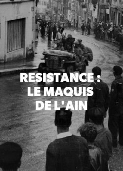 Résistance: Le Maquis de l'Ain (2019)