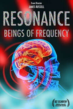 Resonance: Beings of Frequency (2012) Resonance: Beings of Frequency (2012)