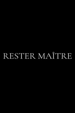 Rester Maître (2023)