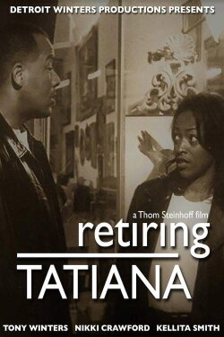 Retiring Tatiana (2000) Retiring Tatiana (2000)