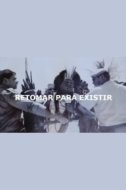 Retomar para existir (2015)