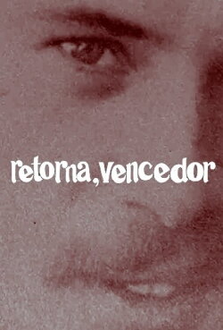 Retorna, Vencedor (1968) Retorna, Vencedor (1968)