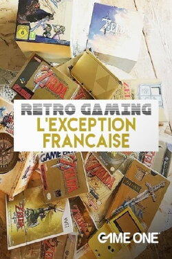 Retro Gaming : L'exception Française (2017) Retro Gaming : L'exception Française (2017)