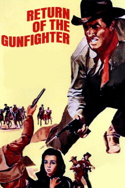 Return of the Gunfighter (1967) Return of the Gunfighter (1967)