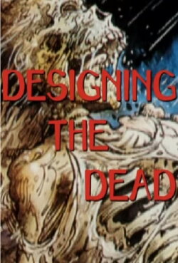 Return of the Living Dead: Designing the Dead (2002) Return of the Living Dead: Designing the Dead (2002)