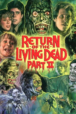 Return of the Living Dead Part II (1988)