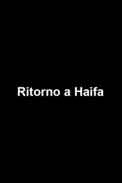Return to Haifa: The Other's Story (2015) Return to Haifa: The Other's Story (2015)