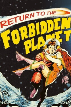 Return to the Forbidden Planet (1991) Return to the Forbidden Planet (1991)