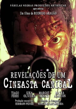 Revelations of a Cannibal Filmaker (2014) Revelations of a Cannibal Filmaker (2014)