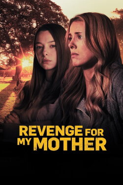 Revenge for My Mother (2022) Revenge for My Mother (2022)