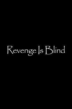 Revenge Is Blind (2021) Revenge Is Blind (2021)