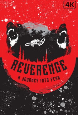 Reverence: A Journey into Fear (2018)