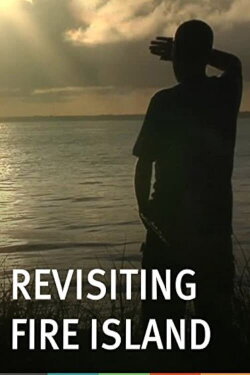 Revisiting Fire Island (2013) Revisiting Fire Island (2013)