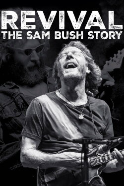 Revival: The Sam Bush Story (2015)