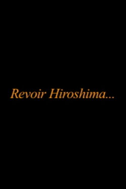 Revoir Hiroshima... (2013)