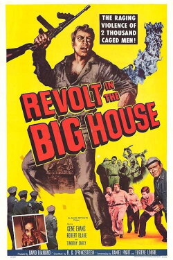 Revolt in the Big House (1958) Revolt in the Big House (1958)