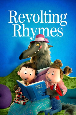 Revolting Rhymes (2017) Revolting Rhymes (2017)