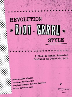 Revolution, Riot Grrrl Style (2014) Revolution, Riot Grrrl Style (2014)