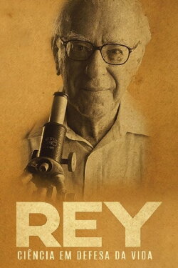 Rey, Ciência em Defesa da Vida (2018) Rey, Ciência em Defesa da Vida (2018)
