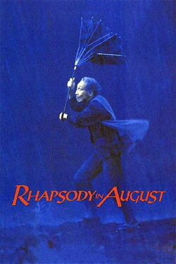 Rhapsody in August (1991) Rhapsody in August (1991)