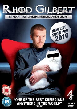 Rhod Gilbert and The Cat That Looked Like Nicholas Lyndhurst (2010)
