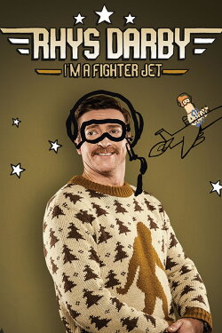 Rhys Darby: I'm A Fighter Jet (2017)