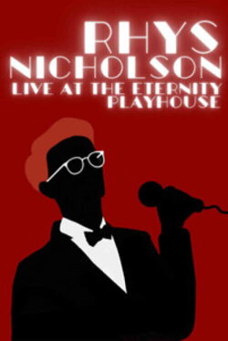 Rhys Nicholson - Live at The Eternity Playhouse (2016) Rhys Nicholson - Live at The Eternity Playhouse (2016)