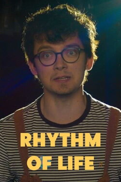 Rhythm of Life (2021) Rhythm of Life (2021)