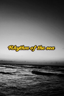 Rhythm of the sea (monochrome version) (2024) Rhythm of the sea (monochrome version) (2024)