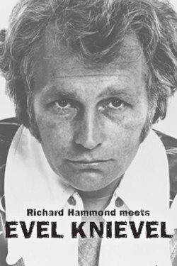 Richard Hammond Meets Evel Knievel (2007) Richard Hammond Meets Evel Knievel (2007)