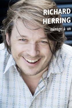 Richard Herring: Menage a Un (2007) Richard Herring: Menage a Un (2007)