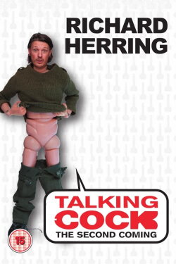 Richard Herring - Talking Cock (The Second Coming) (2013) Richard Herring - Talking Cock (The Second Coming) (2013)