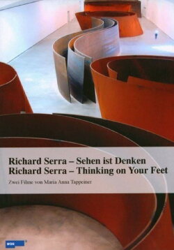 Richard Serra: Thinking on Your Feet (2008) Richard Serra: Thinking on Your Feet (2008)