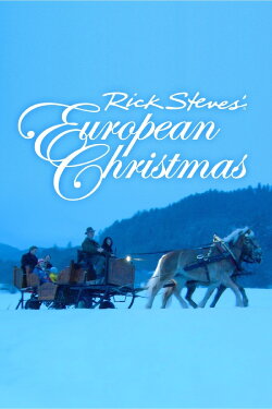 Rick Steves' European Christmas (2005) Rick Steves' European Christmas (2005)