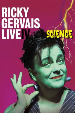 Ricky Gervais Live 4: Science (2010) Ricky Gervais Live 4: Science (2010)