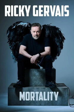 Ricky Gervais: Mortality (2025) Ricky Gervais: Mortality (2025)