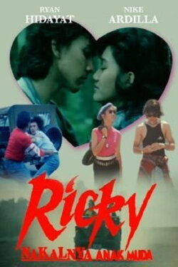 Ricky: Nakalnya Anak Muda (1990) Ricky: Nakalnya Anak Muda (1990)