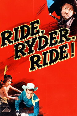 Ride, Ryder, Ride! (1949)