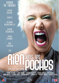Rien dans les poches (2008)