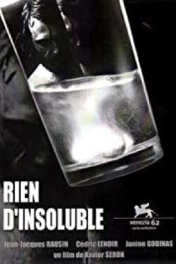Rien d'insoluble (2005)