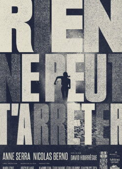 Rien ne peut t'arrêter (2014) Rien ne peut t'arrêter (2014)