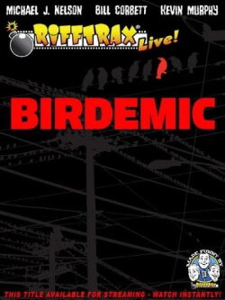 RiffTrax Live: Birdemic - Shock and Terror (2012) RiffTrax Live: Birdemic - Shock and Terror (2012)