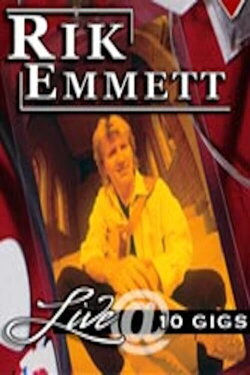 Rik Emmett - Live at 10 Gigs (2005) Rik Emmett - Live at 10 Gigs (2005)
