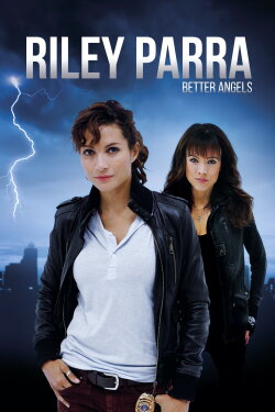 Riley Parra: Better Angels (2019) Riley Parra: Better Angels (2019)