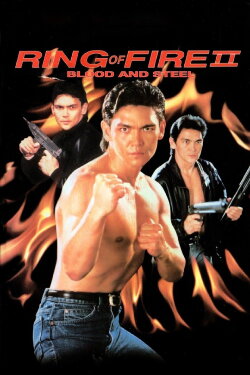 Ring of Fire II: Blood and Steel (1993) Ring of Fire II: Blood and Steel (1993)