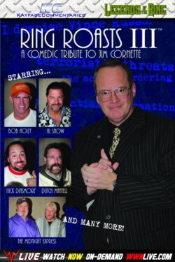Ring Roasts III: The Roast of Jim Cornette (2010) Ring Roasts III: The Roast of Jim Cornette (2010)