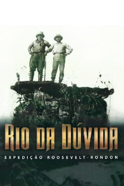 Rio da Dúvida (2018)